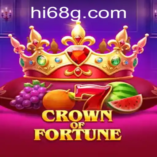 Crown of Fortune: A Comprehensive Guide to the Captivating World of Hi68