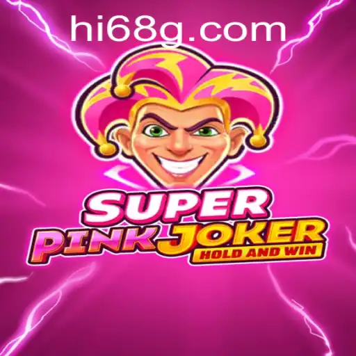 Experience Thrills with SuperPinkJoker and the Key to Winning: Hi68